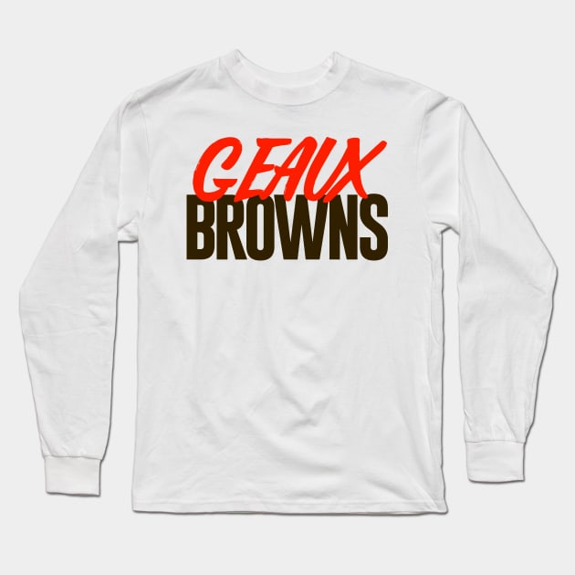 Geaux Browns - CLEVELAND TIGERS Long Sleeve T-Shirt by mbloomstine